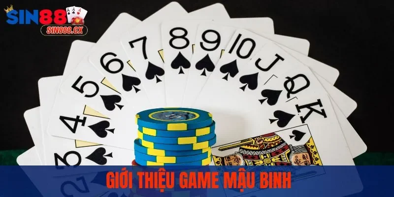 Mậu Binh Sin88 - Chiến Thuật Hiệu Quả Giúp Bạn Thắng Lớn 1 Giới thiệu game mậu binh